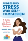 Image for Addressing Stress With Self-Compassion
