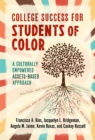 Image for College Success for Students of Color : A Culturally Empowered, Assets-Based Approach