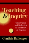 Image for Teaching Is Inquiry