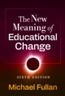 Image for The New Meaning of Educational Change