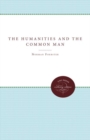 Image for The Humanities and the Common Man