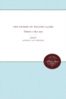 Image for The Papers of Walter Clark: Vol. 1
