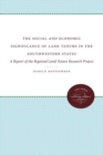 Image for Social and Economic Significance of Land Tenure in the Southeastern States