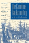 Image for The Carolina Backcountry on the Eve of the Revolution