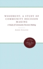 Image for Woodruff : A Study of Community Decision Making