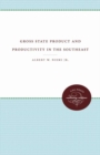 Image for Gross State Product and Productivity in the Southeast
