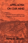 Image for Appalachia on Our Mind : The Southern Mountains and Mountaineers in the American Consciousness, 1870-1920