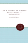 Image for Law and Society in Puritan Massachusetts : Essex County, 1629-1692