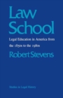 Image for Law School : Legal Education in America from the 1850s to the 1980s
