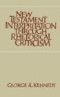 Image for New Testament Interpretation Through Rhetorical Criticism
