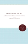 Image for Protecting the Best Men : Interpretive History of the Law of Libel