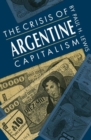 Image for The Crisis of Argentine Capitalism