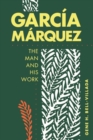 Image for Garcia Marquez : The Man and His Work