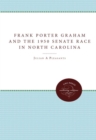 Image for Frank Porter Graham and the 1950 Senate Race in North Carolina