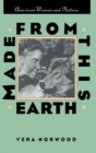 Image for Made from This Earth