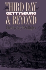 Image for The Third Day at Gettysburg and Beyond