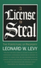 Image for A License to Steal : The Forfeiture of Property