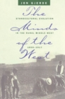 Image for The Minds of the West : Ethnocultural Evolution in the Rural Middle West, 1830-1917