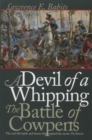 Image for A devil of a whipping  : the battle of Cowpens