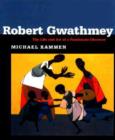 Image for Robert Gwathmey : The Life and Art of a Passionate Observer