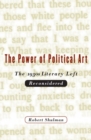 Image for The Power of Political Art : The 1930s Literary Left Reconsidered