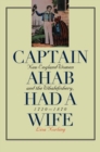 Image for Captain Ahab Had a Wife