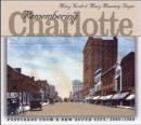 Image for Remembering Charlotte : Postcards from a New South City, 1905-1950