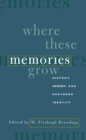 Image for Where These Memories Grow