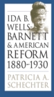 Image for Ida B.Wells-Barnett and American Reform, 1880-1930