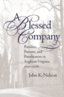 Image for A blessed company  : parishes, parsons, and parishioners in Anglican Virginia, 1690-1776
