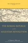 Image for Rome, the Greek world, and the EastVol 1: The Roman Republic and the Augustan revolution