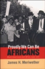 Image for Proudly We Can be Africans