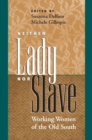 Image for Neither Lady nor Slave : Working Women of the Old South