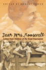 Image for Dear Mrs. Roosevelt : Letters from Children of the Great Depression