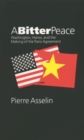 Image for A Bitter Peace : Washington, Hanoi and the Making of the Paris Agreement