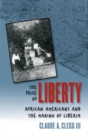 Image for The Price of Liberty : African Americans and the Making of Liberia