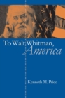 Image for To Walt Whitman, America