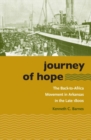 Image for Journey of hope  : the Back-to-Africa movement in Arkansas in the late 1800s
