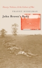 Image for John Brown&#39;s body  : slavery, violence, and the culture of war