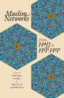 Image for Muslim Networks from Hajj to Hip Hop