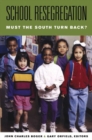 Image for School resegregation  : must the South turn back?