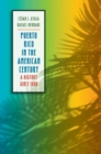 Image for Puerto Rico in the American Century