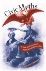 Image for Civic Myths : A Law-and-literature Approach to Citizenship