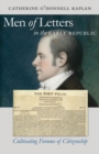Image for Men of Letters in the Early Republic : Cultivating Forums of Citizenship