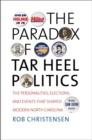 Image for The Paradox of Tar Heel Politics