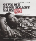 Image for Give My Poor Heart Ease : Voices of the Mississippi Blues