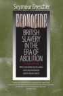 Image for Econocide : British Slavery in the Era of Abolition