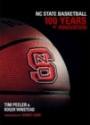 Image for NC State Basketball : 100 Years of Innovation