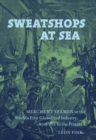 Image for Sweatshops at Sea