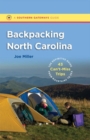Image for Backpacking North Carolina  : the definitive guide to 43 can&#39;t-miss trips from mountains to sea